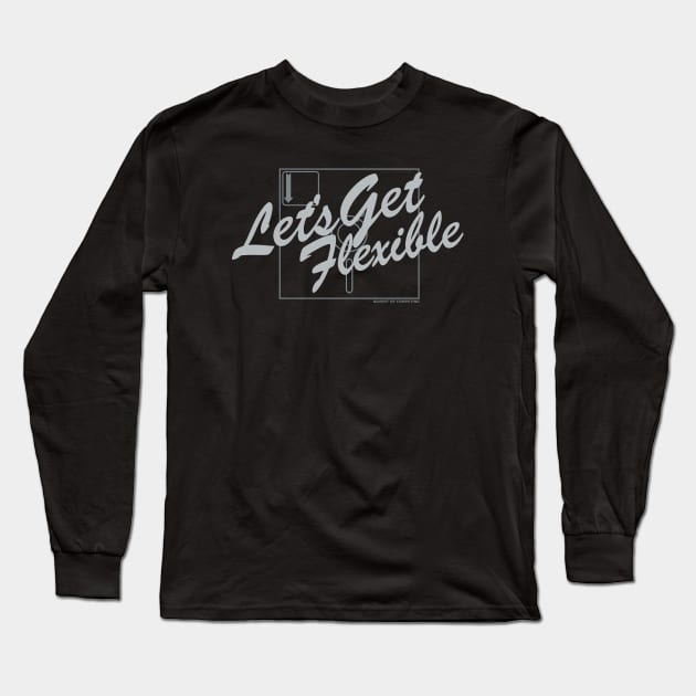 Let's Get Flexible Long Sleeve T-Shirt by Advent of Computing